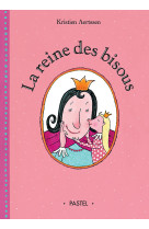 La reine des bisous