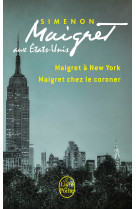 Maigret aux etats-unis (maigret à new-york, maigret chez le coroner)