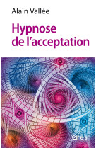 Hypnose de l'acceptation