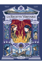 La recette véritable - la recette véritable : la quête d un céramiste prodige et de sa fille intrépi