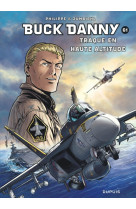 Buck danny - tome 61 - traque en haute altitude