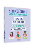 Simplissime - tours de magie amusants et bluffants