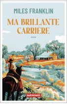 Ma brillante carrière