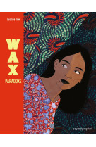 Wax paradoxe