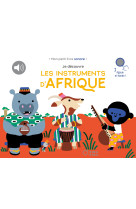 Je découvre les instruments d'afrique