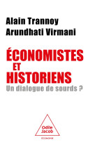 économistes et historiens, un dialogue de sourds ?