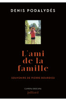 L'ami de la famille - souvenirs de pierre bourdieu