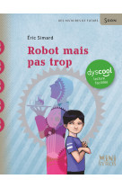 Robot mais pas trop - dyscool