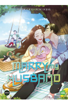 Marry my husband - tome 7