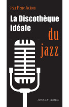 La discothèque idéale du jazz