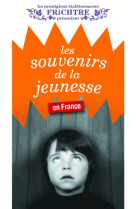 Les souvenirs de la jeunesse