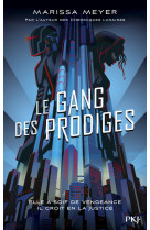 Le gang des prodiges - tome 1