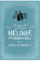 Héloïse, pensionnaire à la légion d'honneur