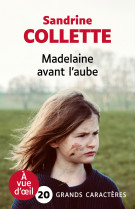 Madelaine avant l'aube