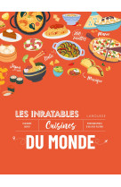 Les inratables : cuisines du monde