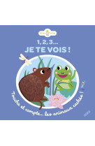 1, 2, 3  je te vois ! touche et compte les animaux cachés