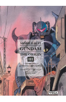 Mobile suit gundam - the origin - tome 3