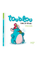 Toublou - ciao la tétine