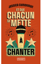 Et que chacun se mette à chanter