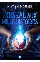 L'oiseau aux mille histoires (broché) - tome 02 créatures fantastiques