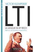 Lti, la langue du iiie reich (espaces libres - histoire)