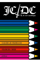 Cahier de coloriage jcdc by jc de castelbajac - grand format