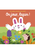 On joue, lapin ! 