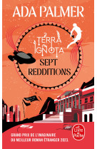 Sept redditions (terra ignota, tome 2)