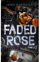 Faded rose - tome 2