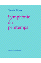 Symphonie du printemps (édition bilingue grec/français)