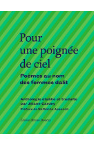 Pour une poignée de ciel - poèmes au nom des femmes dalit