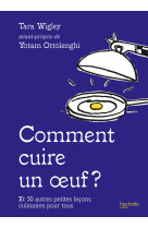 Comment cuire un oeuf ?