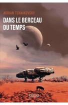 Dans le berceau du temps