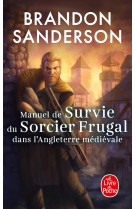 Manuel de survie du sorcier frugal dans l'angleterre médiévale