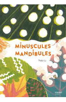 Minuscules mandibules