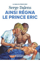 Ainsi régna le prince eric