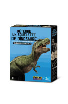 Deterre un squelette de dinosaure tyrannosaure rex 8+