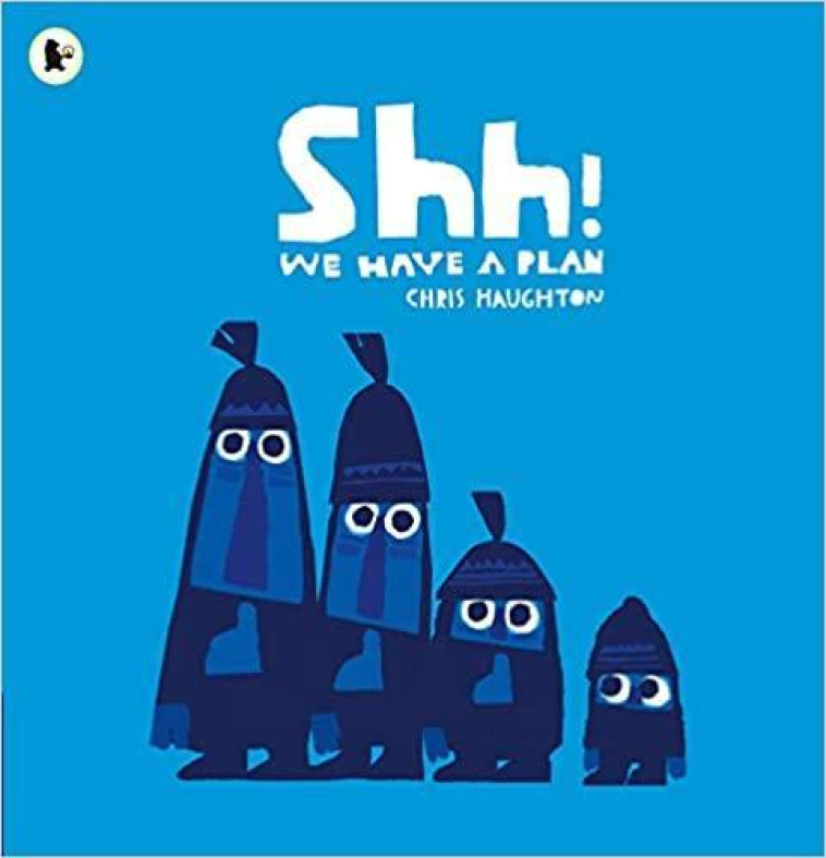 SHH! WE HAVE A PLAN -  Haughton, Chris,  HAUGHTON CHRIS - WALKER BOOKS