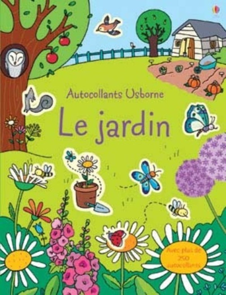 LE JARDIN - AUTOCOLLANTS USBORNE - BROOKS/YOUNG/RUSINA - USBORNE