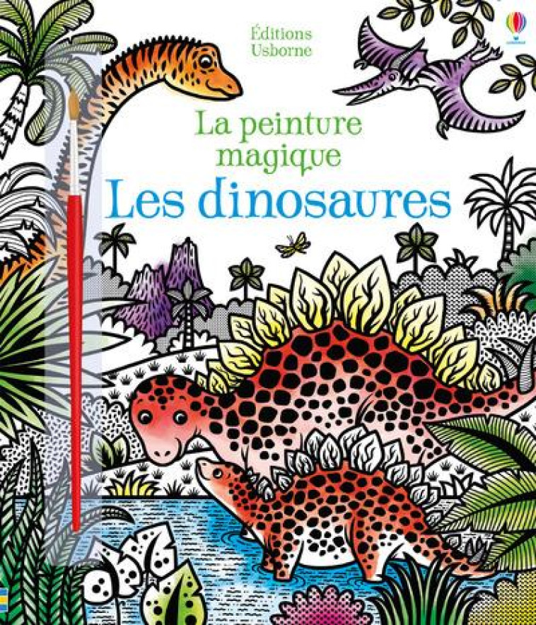 LES DINOSAURES - LA PEINTURE MAGIQUE - BOWMAN/IOSSA - NC