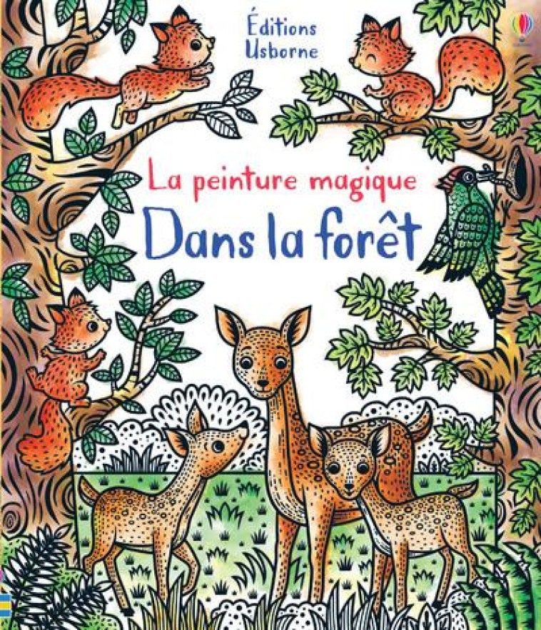 DANS LA FORET - LA PEINTURE MAGIQUE - IOSSA FEDERICA - NC