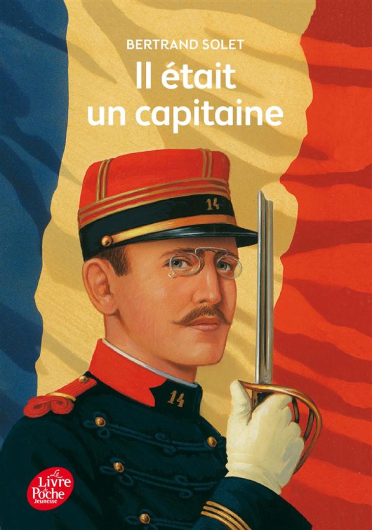 IL ETAIT UN CAPITAINE - SOLET/VALAT - Le Livre de poche jeunesse