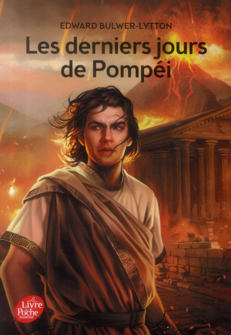 LES DERNIERS JOURS DE POMPEI - BULWER-LYTTON/MANCHU - Le Livre de poche jeunesse