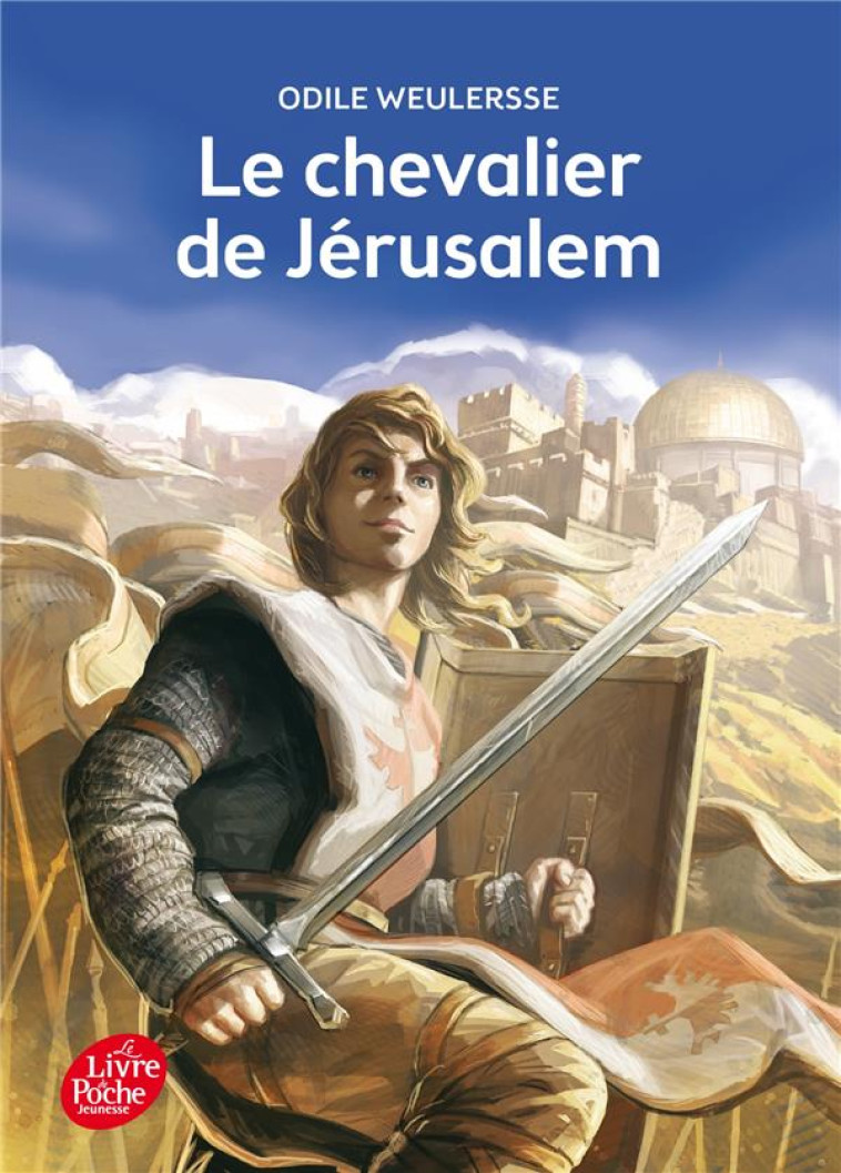 LE CHEVALIER DE JERUSALEM - WEULERSSE/BARANGER - Le Livre de poche jeunesse