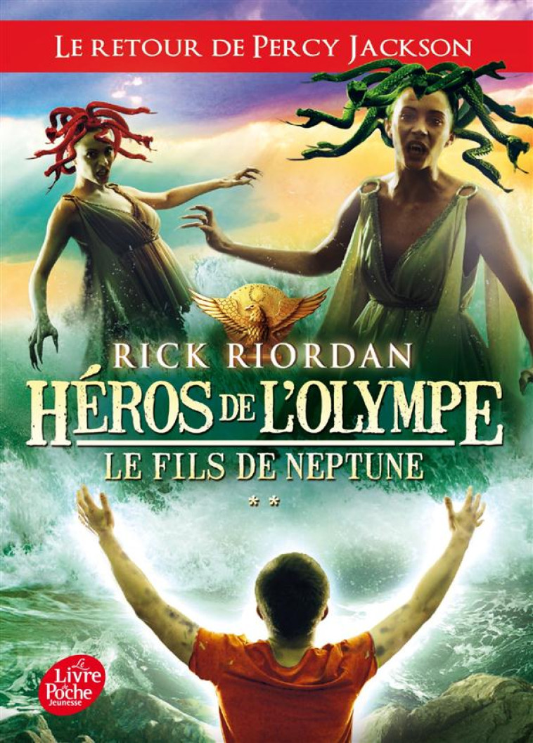 HEROS DE L'OLYMPE T2 LE FILS DE NEPTUNE - RIORDAN RICK - Le Livre de poche jeunesse