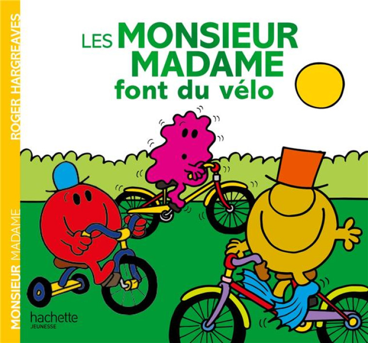 LES MONSIEUR MADAME FONT DU VELO - HARGREAVES ROGER - Hachette Jeunesse