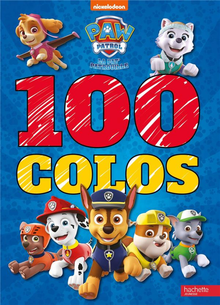 PAT' PATROUILLE-100 COLOS - XXX - HACHETTE