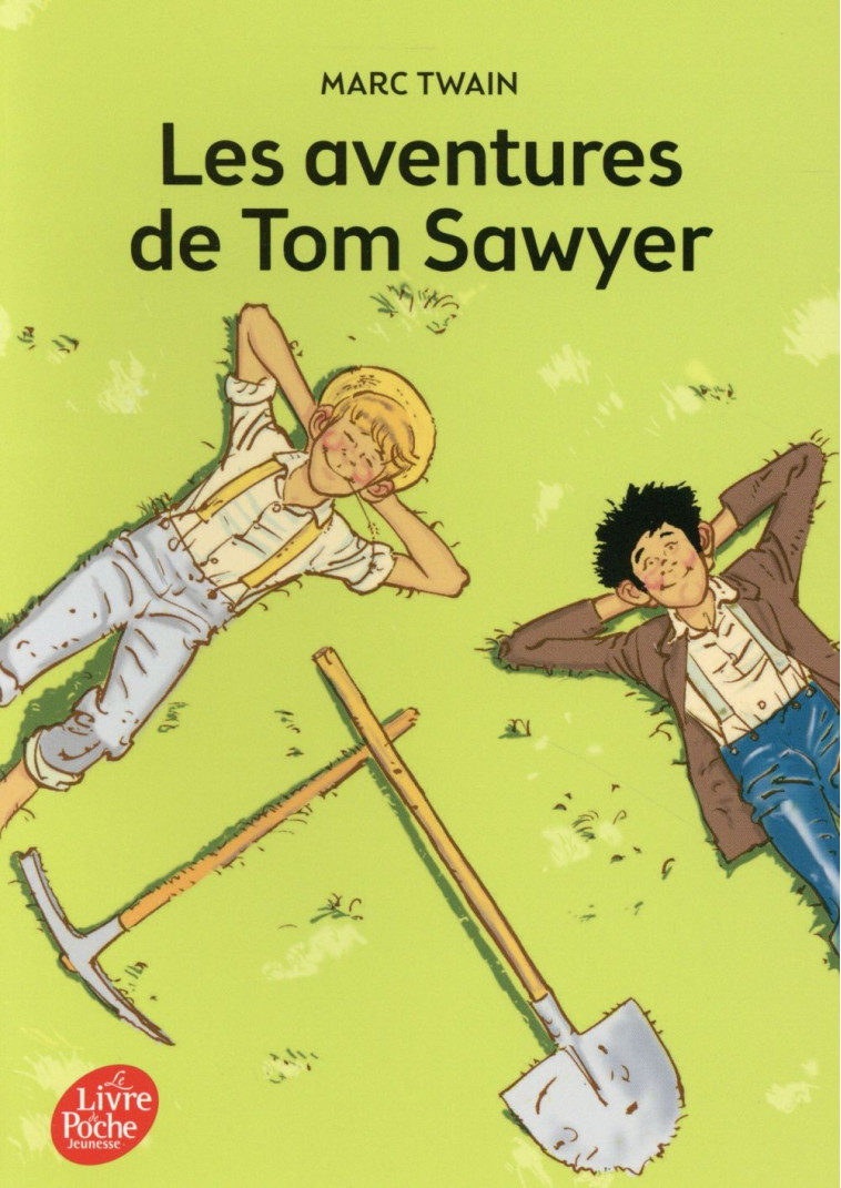 LES AVENTURES DE TOM SAWYER - TWAIN MARK - Le Livre de poche jeunesse