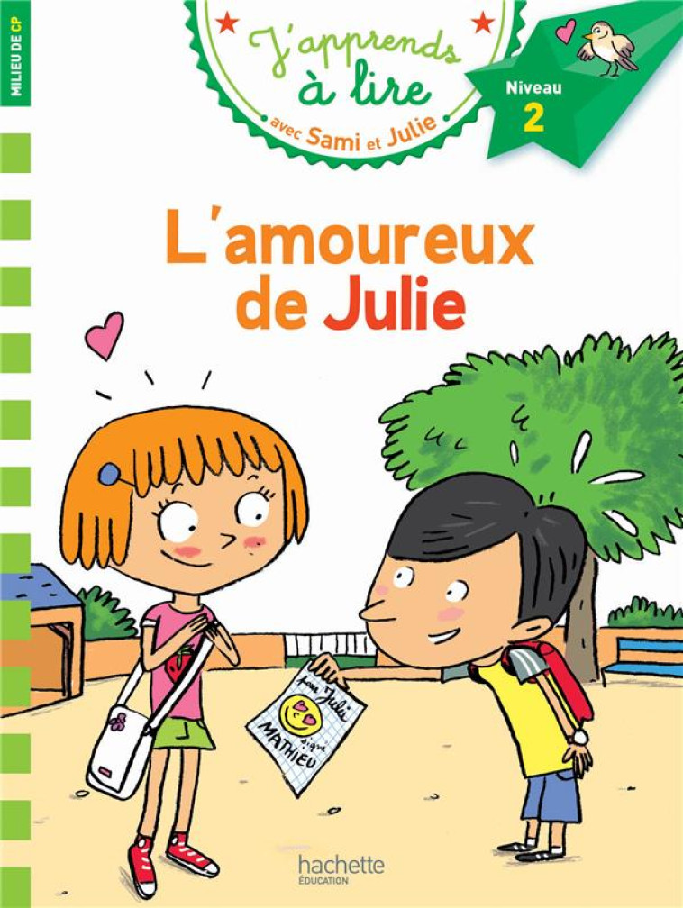 L'AMOUREUX DE JULIE CP NIVEAU 2 - LESBRE/BONTE - Hachette Education