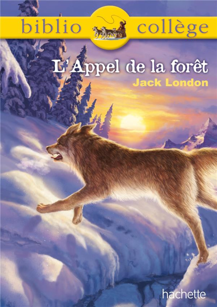 L'APPEL DE LA FORET - LONDON JACK - Hachette Education